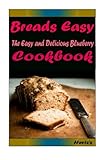 Breads Easy : Most Amazing Recipes Ever Offered by Heviz's