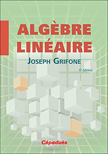 Amazon Fr Algebre Lineaire 6e Edition Grifone Joseph Livres