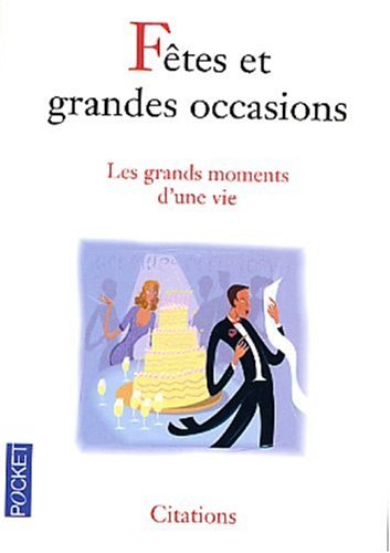 Fêtes et grandes occasions