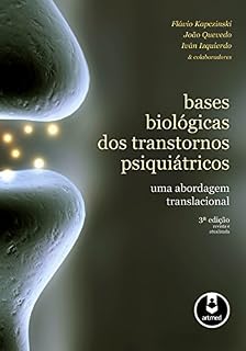 Livro Bases Biológicas dos Transtornos Psiquiátricos: Uma Abordagem Translacional