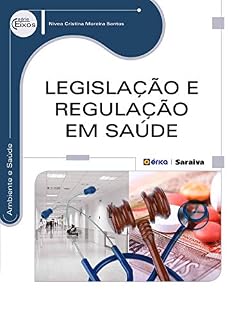 Livro Legislação e Regulação em Saúde