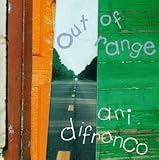 Ani DiFranco Album: «Out of Range» (Front side) Ani DiFranco Album: «Out of Range» (Front side)