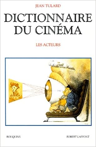 Dictionnaire Du Cinema Tome 2 Les Acteurs Amazon Fr Tulard Jean Alexandre Gregory Livres