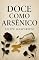Livro Doce Como Arsênico