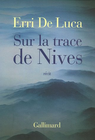 Sur la trace de Nives: récit