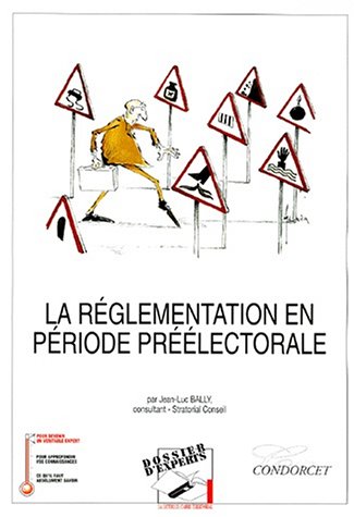 La  réglementation en période préélectorale