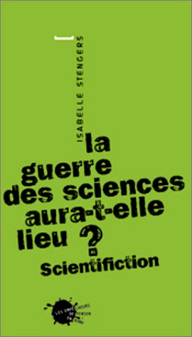 La  guerre des sciences aura t-elle lieu ?
