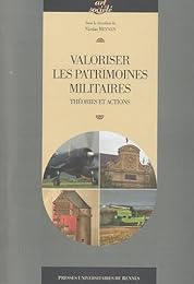Valoriser les patrimoines militaires