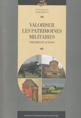 Valoriser les patrimoines militaires