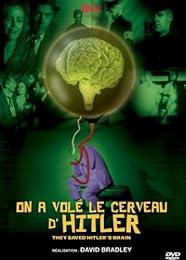 On A Volé Le Cerveau D'hitler