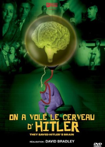 On A Volé Le Cerveau D'hitler