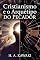 Livro Cristianismo e o O Arquétipo do Pecador (Arquétipos da Alma: A Jornada para a Integração Interior Livro 1)