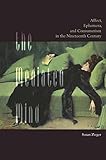 The Mediated Mind: Affect, Ephemera, and Consumerism in the Nineteenth Century by Susan Zieger University of California  Riverside