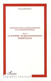 Le  système de recolonisation perpétuelle