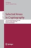 Image de Selected Areas in Cryptography: 13th International Workshop, SAC 2006, Montreal, Canada, August 17-18, 2006, Revised Selected Papers (Lecture Notes in