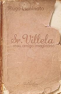 Livro Sr. Villela, meu amigo imaginário