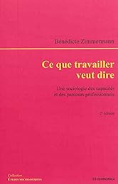 Ce que travailler veut dire