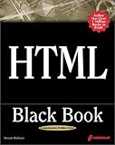 HTML Black Book: The Programmer's Complete HTML Reference Book by Steven Holzner