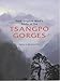 Frank Kingdon Ward's Riddle of the Tsangpo Gorges: Retracing the Epic Journey of 1924-25 in South-East Tibet by 