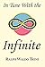In Tune with the Infinite: Ralph Waldo Trine's Motivational Classic - Complete Original Text by