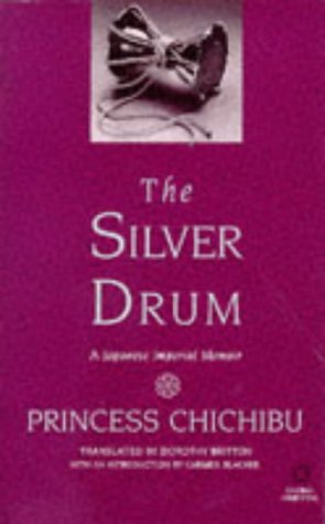 The Silver Drum: A Japanese Imperial Memoir (Global Oriental)