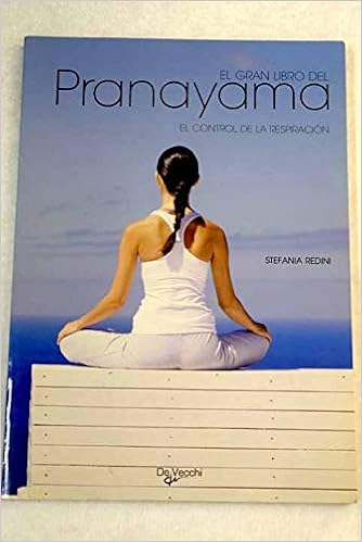 GRAN LIBRO DEL PRANAYAMA, EL: STEFANIA REDINI: 9788431536992 ...