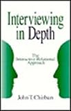 Interviewing in Depth : The Interactive-Relational Approach, Chirban, John T., 0803973179