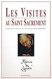 Visites au Saint Sacrement (French Edition) by