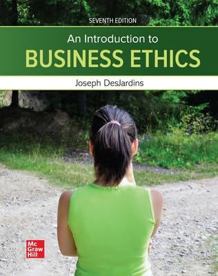 An Introduction to Business Ethics ISE: Joseph DesJardins