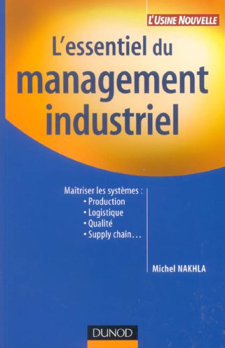 L' essentiel du management industriel