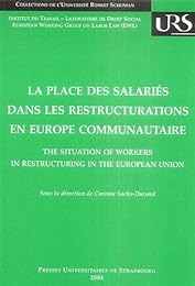 La  place des salariés dans les restructurations en Europe communautaire