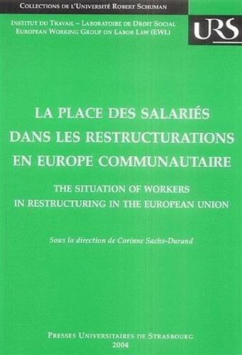 La  place des salariés dans les restructurations en Europe communautaire