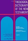 Theological Dictionary of the New Testament (Volume IX)