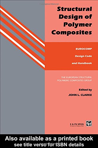 Structural Design of Polymer Composites: Eurocomp Design Code and Background Document