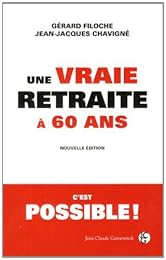 Une  vraie retraite à 60 ans c'est possible