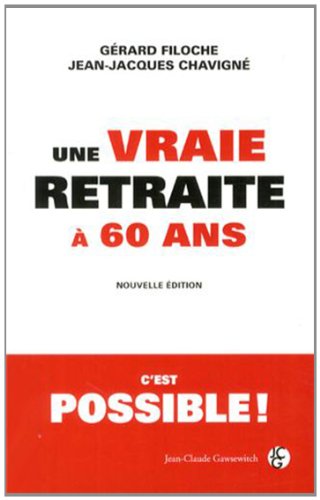 Une  vraie retraite à 60 ans c'est possible