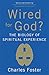 Wired for God?: The Biology of Spiritual Experience by 