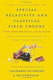 Special Relativity and Classical Field Theory: The Theoretical Minimum