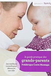 Le  guide pratique des grands-parents