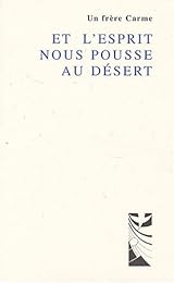 Et l'Esprit nous pousse au Désert