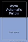 Astra Automatic Pistols