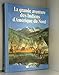 La grande aventure des indiens d'Amérique du Nord by 