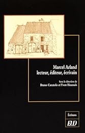 Marcel Arland lecteur, éditeur, écrivain