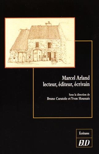 Marcel Arland lecteur, éditeur, écrivain