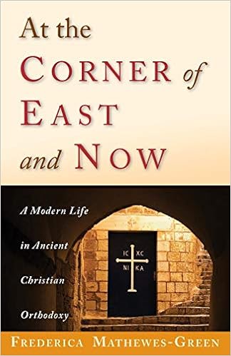 At The Corner Of East And Now A Modern Life In Ancient Christian