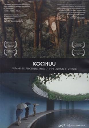 Amazon Com Kochuu Japanese Architecture Dvd By Tadao Ando Movies Tv
