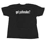 got pathmaker? Humor Men's Adult T-Shirt, Black, Large