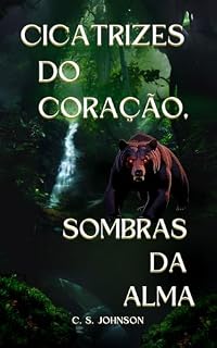 Livro Cicatrizes do Coração, Sombras da Alma