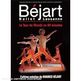 Béjart Ballet Lausanne - Le Tour Du Monde En 80 Minutes