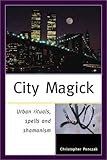 City Magick by Christopher Penczak